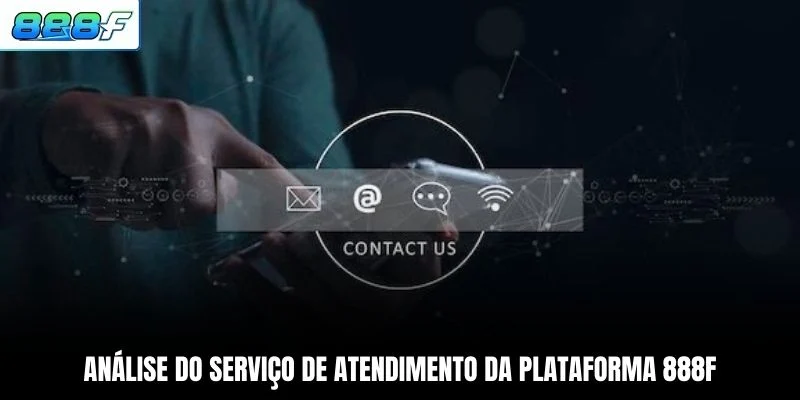 Análise do serviço de atendimento da plataforma 888F