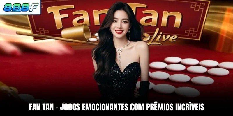 Fan Tan - Jogos Emocionantes Com Prêmios Incríveis