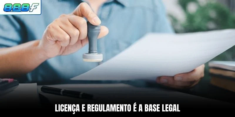 Licença e Regulamento é a base legal