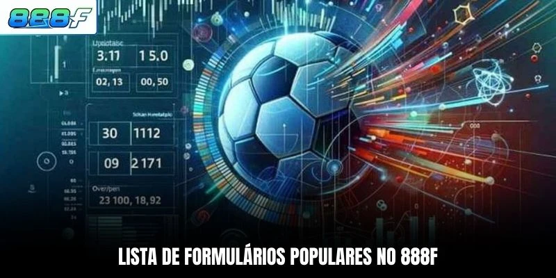 Lista de formulários populares no 888F