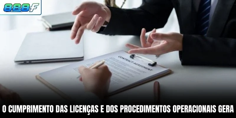 O cumprimento das licenças e dos procedimentos operacionais gera