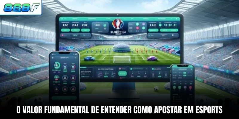 O valor fundamental de entender como apostar em Esports